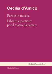 Parole in musica. Libretti e partiture per il teatro da camera