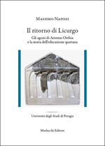 Il ritorno di Licurgo. Gli agoni di Artemis Orthia e la storia dell'educazione spartana