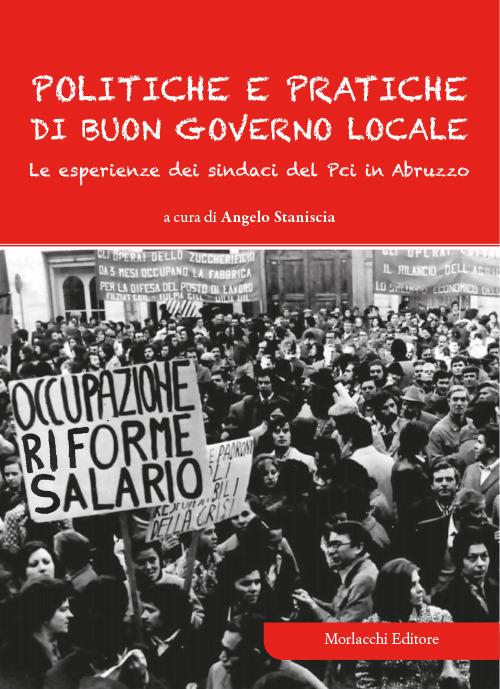 Politiche e pratiche di buon governo locale. Le esperienze dei sindaci del Pci in Abruzzo - copertina