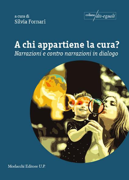 A chi appartiene la cura? Narrazioni e contro narrazioni in dialogo - copertina