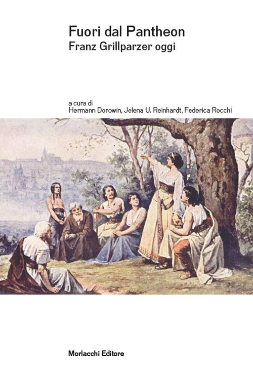 Fuori dal Pantheon. Franz Grillparzer oggi - copertina