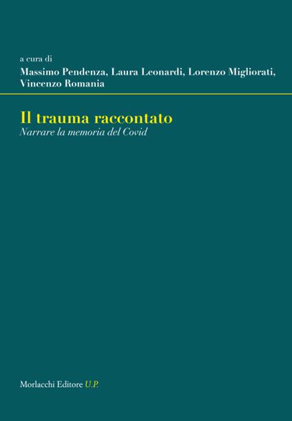Il trauma raccontato. Narrare la memoria del Covid - copertina