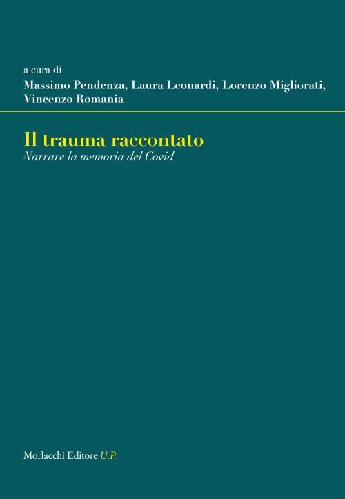 Il trauma raccontato. Narrare la memoria del Covid - copertina