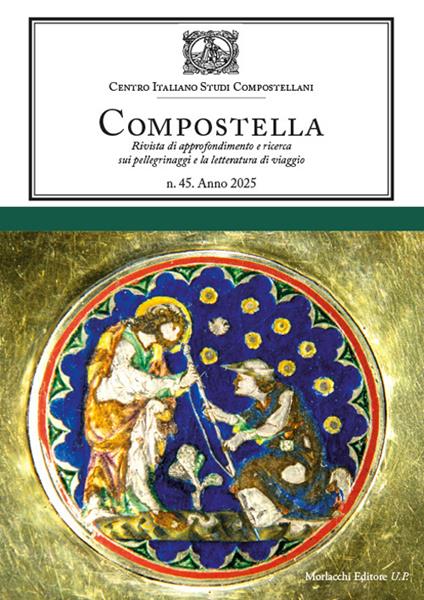 Compostella. Rivista di approfondimento e ricerca sui pellegrinaggi e la letteratura di viaggio (2025). Vol. 45 - copertina