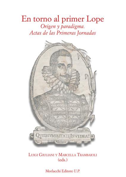 En torno al primer Lope. Origen y paradigma. Actas de las Primeras Jornadas - copertina