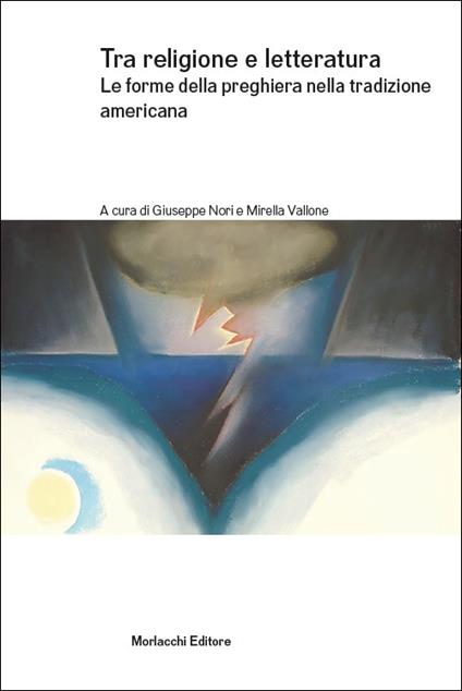 Tra religione e letteratura. Le forme della preghiera nella tradizione americana - copertina