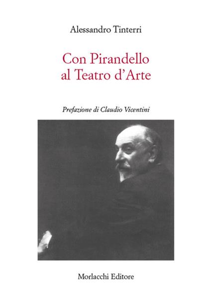 Con Pirandello al teatro d'arte - Alessandro Tinterri - copertina