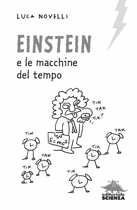 Einstein e le macchine del tempo - Luca Novelli - 3