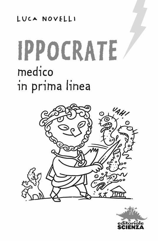 Ippocrate. Medico in prima linea - Luca Novelli - 3