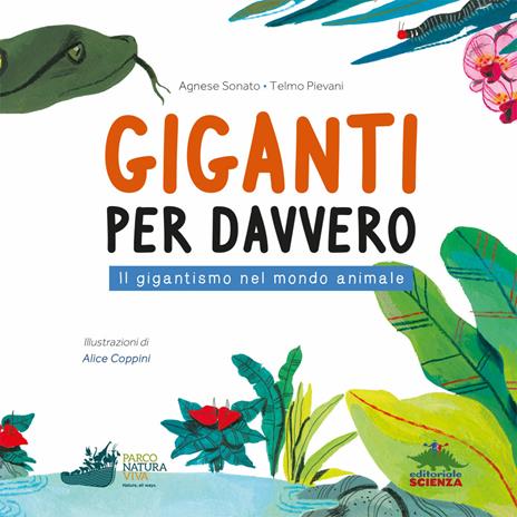 Giganti per davvero. Il gigantismo nel mondo animale - Agnese Sonato,Telmo Pievani - 3