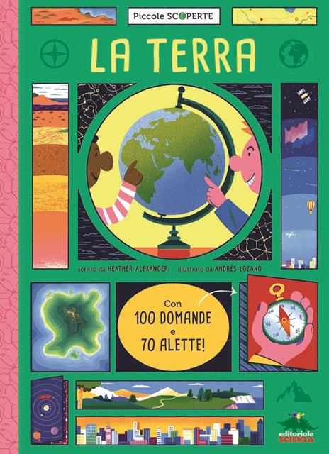 La terra. Con 100 domande e 70 alette! - Heather Alexander - copertina