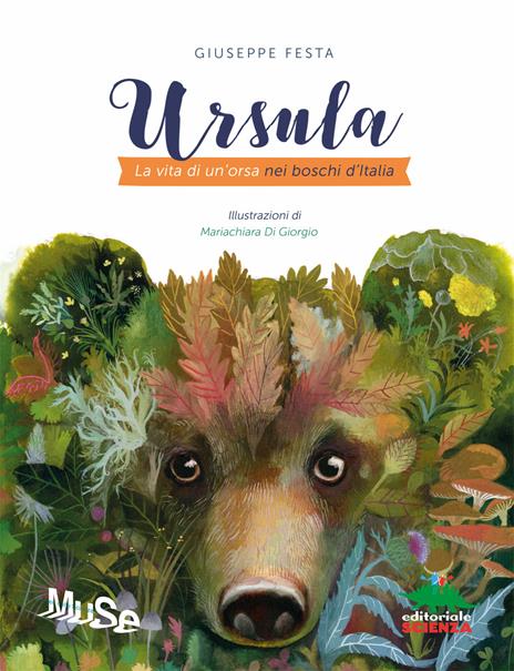 Ursula. La vita di un'orsa nei boschi d'Italia - Giuseppe Festa - 3