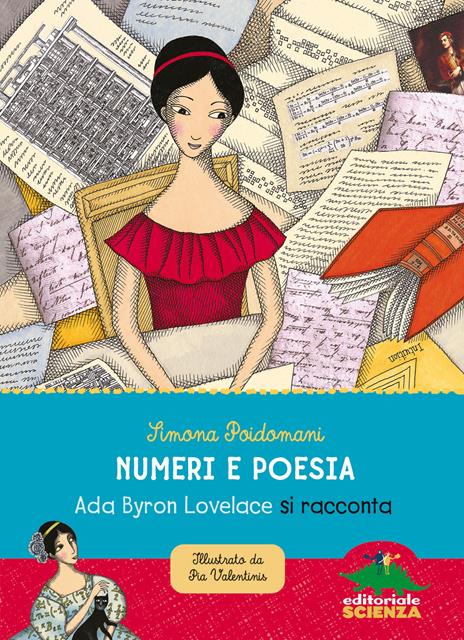 Numeri e poesia. Ada Byron Lovelace si racconta. Nuova ediz. - Simona Poidomani - copertina