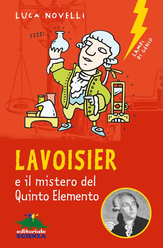 Lavoisier e il mistero del quinto elemento - Luca Novelli - copertina