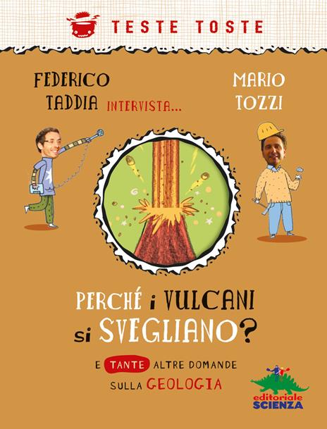 Perché i vulcani si svegliano? - Federico Taddia,Mario Tozzi - copertina