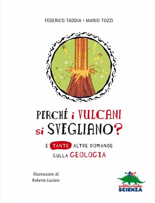 Perché i vulcani si svegliano? - Federico Taddia,Mario Tozzi - 4