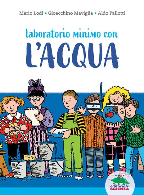 Laboratorio minimo con l'acqua - Mario Lodi,Gioacchino Maviglia,Aldo Pallotti - copertina