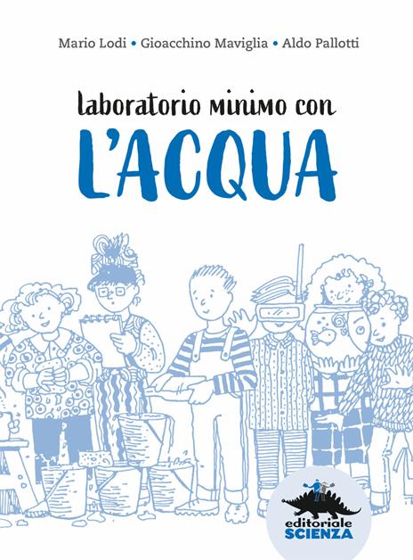 Laboratorio minimo con l'acqua - Mario Lodi,Gioacchino Maviglia,Aldo Pallotti - 2