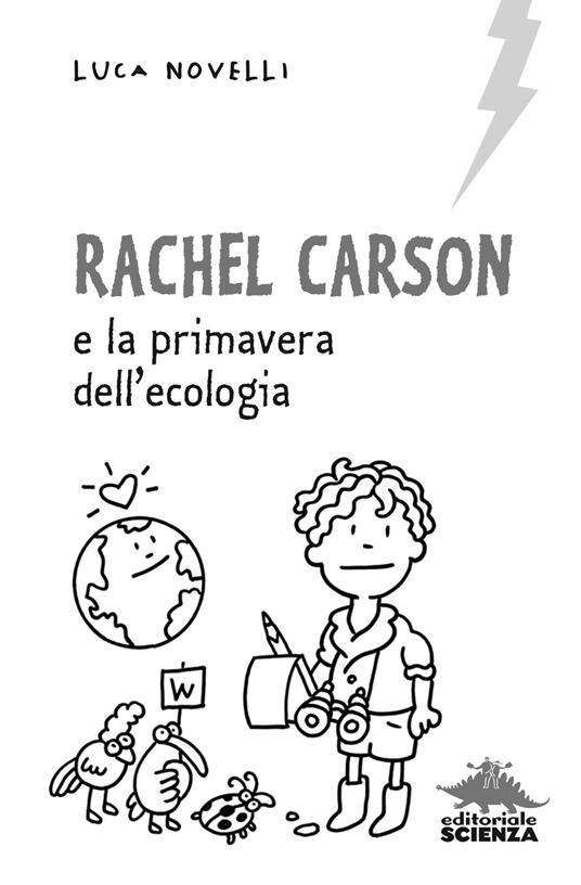 Rachel Carson e la primavera dell'ecologia - Luca Novelli - 6