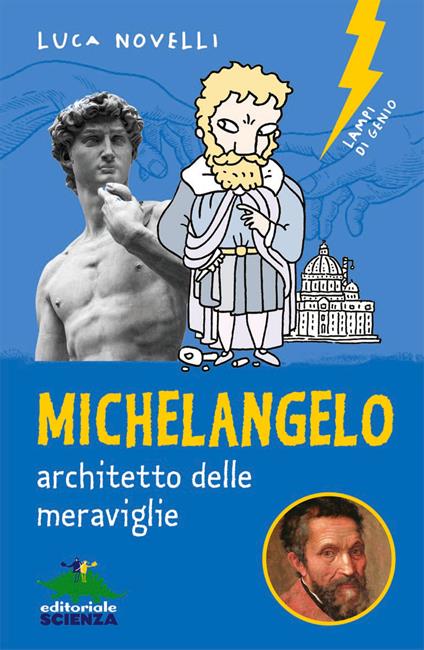 Michelangelo, architetto delle meravigiie - Luca Novelli - copertina