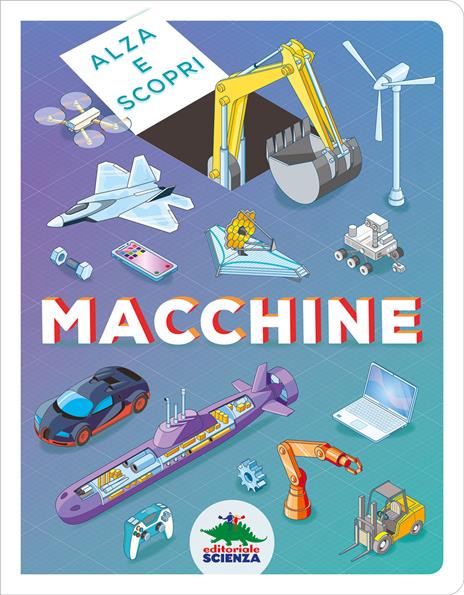 Macchine. Alza e scopri. - Francesco Piscitelli - copertina