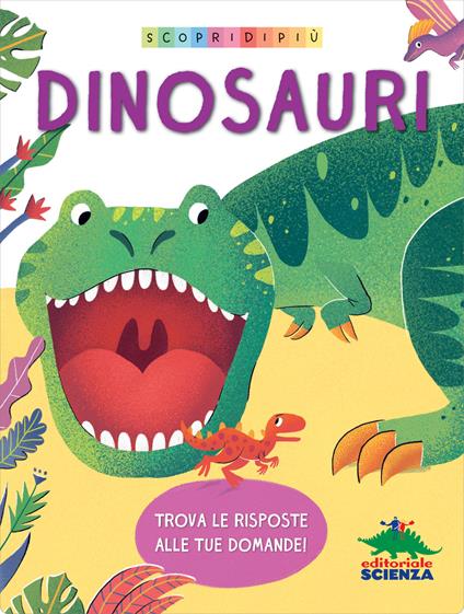 Dinosauri. Scopri di più. Ediz. a colori - copertina