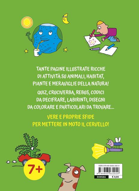 Giochi e quiz per cervelli curiosi. Natura - Federica Friedrich,Giacomo Spallacci,Alessandra Zorzetti - 2