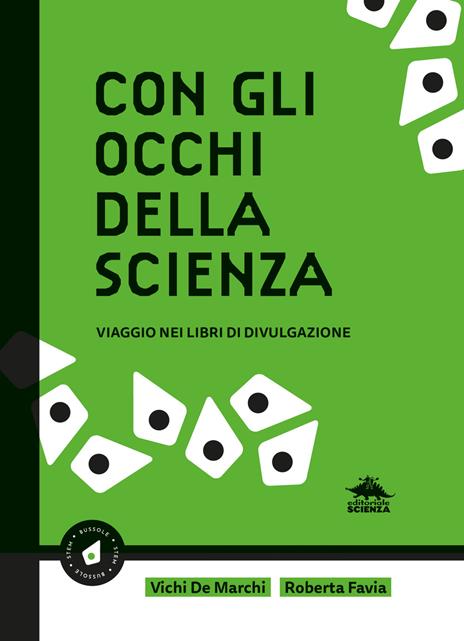 Con gli occhi della scienza. Viaggio nei libri di divulgazione - Vichi De Marchi,Roberta Favia - copertina