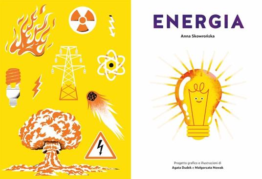Energia. Ediz. a colori - Anna Skowronska - 2