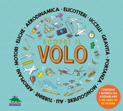 Scopri il volo. Ediz. a colori. Con 3 modellini da costruire - Nancy Dickmann - copertina