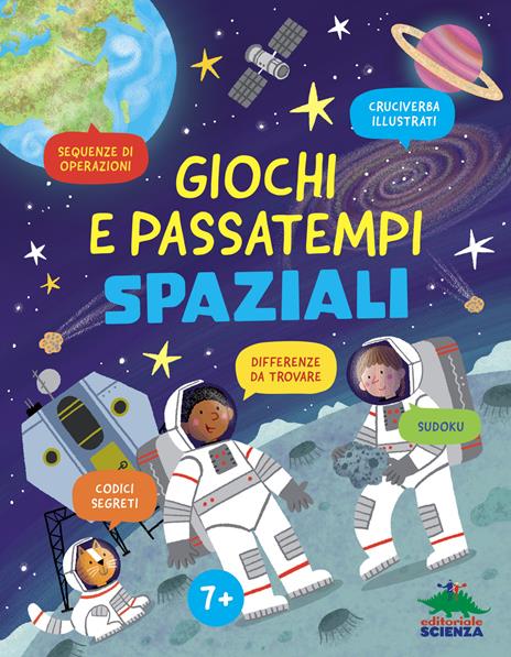 Giochi e passatempi spaziali. Ediz. a colori - Susanna Fornili - copertina