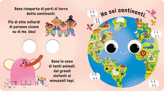 Sono la terra. Un piccolo libro per piccoli esploratori! Ediz. a colori - 4