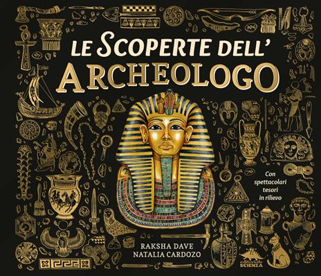 Le scoperte dell'archeologo - Raksha Dave - copertina