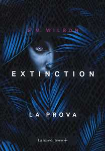 Libro Extinction. Vol. 1: prova, La. S. M. Wilson
