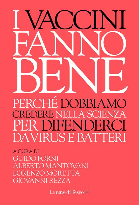 I vaccini fanno bene. Perché dobbiamo credere nella scienza per difenderci da virus e batteri - copertina