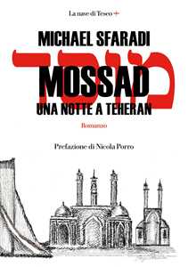 Libro Mossad. Una notte a Teheran Michael Sfaradi