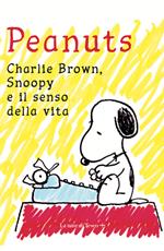 Peantus. Charlie Brown, Snoopy e il senso della vita