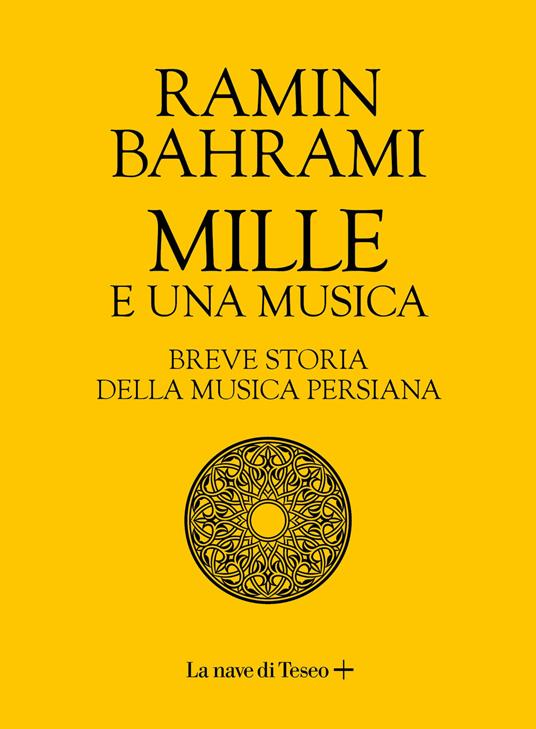 Mille e una musica. Breve storia della musica persiana - Ramin Bahrami - copertina