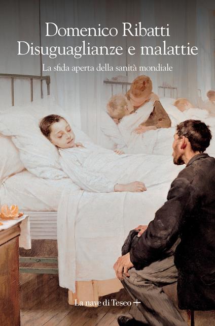 Disuguaglianze e malattie. La sfida aperta della sanità mondiale - Domenico Ribatti - copertina