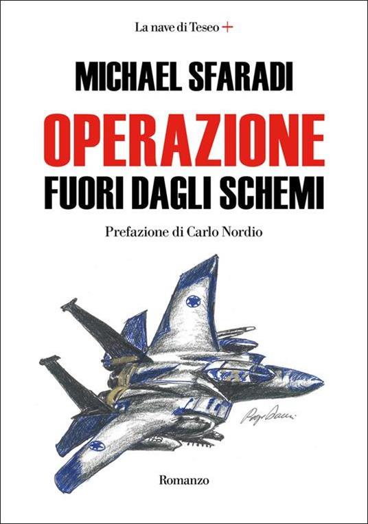 Operazione fuori dagli schemi - Michael Sfaradi - copertina
