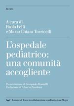 L' ospedale pediatrico: una comunità accogliente