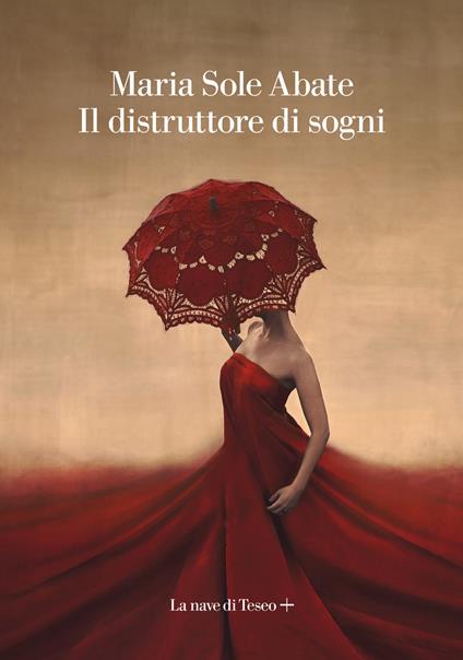Il distruttore di sogni - Maria Sole Abate - copertina