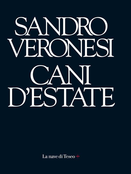 Cani d'estate #corpi - Sandro Veronesi - ebook
