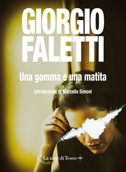 Una gomma e una matita - Giorgio Faletti - ebook