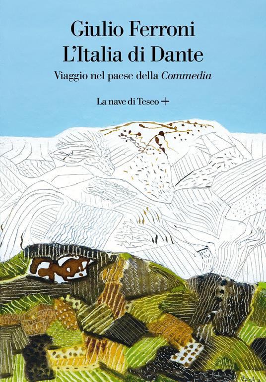L' Italia di Dante. Viaggio nel Paese della «Commedia» - Giulio Ferroni - ebook