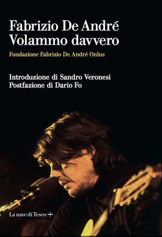 Fabrizio De André. Volammo davvero - Fondazione Fabrizio De André Onlus - ebook