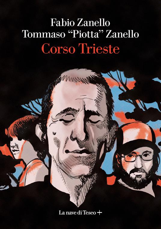 Corso Trieste - Fabio Zanello,Tommaso "Piotta" Zanello - ebook