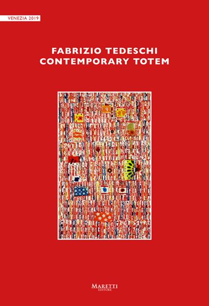 Fabrizio Tedeschi. Contemporary totem. Ediz. illustrata - Giuseppe Carli,Fabrizio Tedeschi - copertina