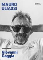 Mauro Uliassi incontra-meets Giovanni Gaggia. Ediz. bilingue