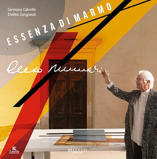 Essenza di marmo. Cleto Munari. Ediz. italiana e inglese - Cleto Munari,Elvilino Zangrandi,Germana Cabrelle - copertina